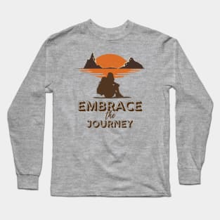 Embrace The Journey Long Sleeve T-Shirt